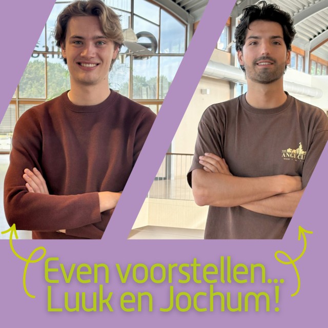 Even voorstellen: werkstudenten Luuk en Jochum